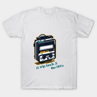 A trip back to the 80's T-Shirt